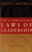 Cover of The 21 Irrefutable Laws of Leadership