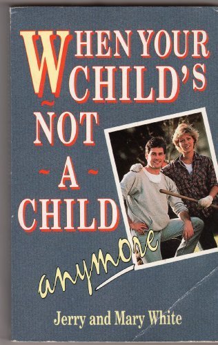 Cover of When Your Childs Not a Child Anymore