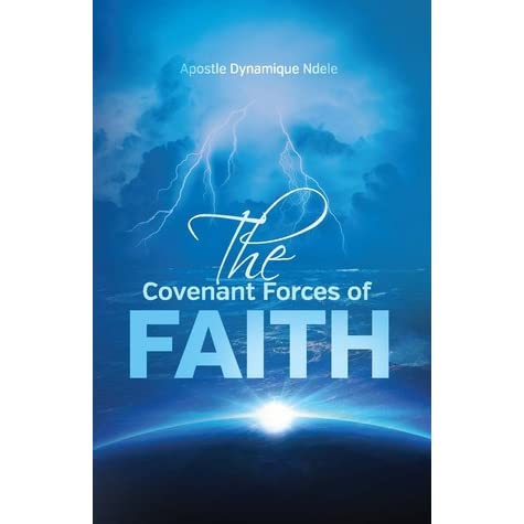 Cover of The Covenant Forces Of Faith