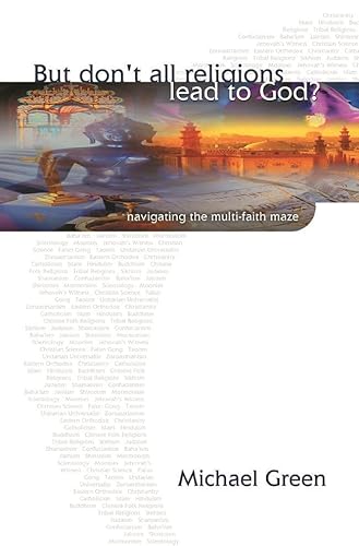 Cover of But Dont All Religions Lead to God?