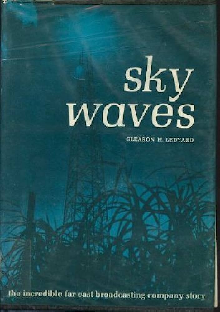 Cover of Sky Waves - the Incredible Far East Broadcasting Company story
