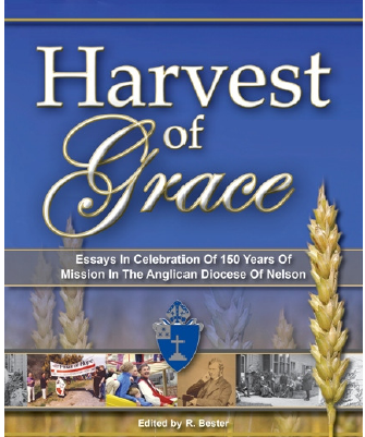 Cover of Harvest of Grace - Essays in celebration of 150 years of mission in the Anglican Diocese of Nelson