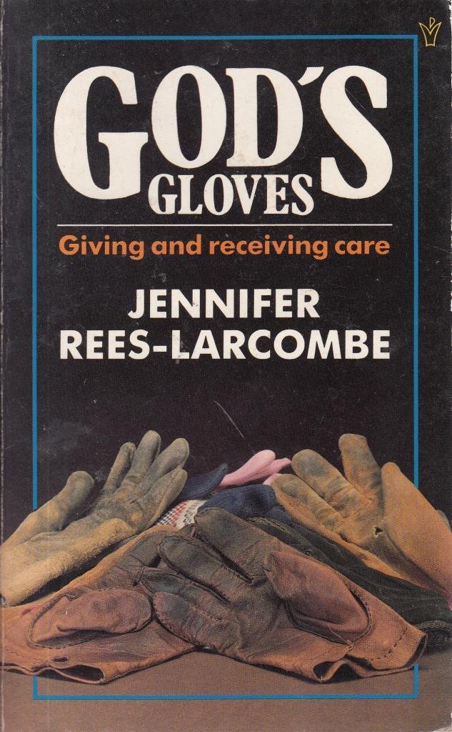 Cover of Gods Gloves - giving and Receiving care
