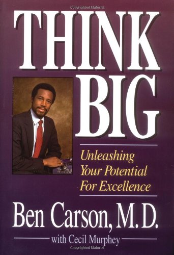Cover of Think Big - Unleashing Your Potential For Excellence