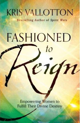 Cover of Fashioned to Reign - Empowering Women to fulfill their Divine Destiny