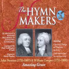 Cover of The Hymn Makers - John Newton (1725-1807) & William Cowper (1731-1800) (CD)