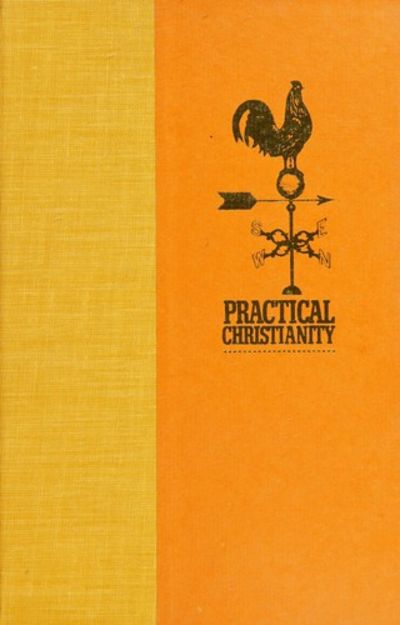Cover of Practical Christianity - The down to earth guide to heavenly living