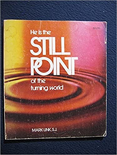 Cover of He is the Still Point of the Turning World