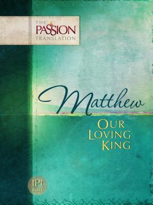 Cover of Matthew - Our Loving King - Passion