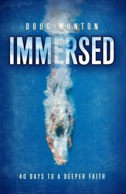 Cover of Immersed - 40 Days to a deeper faith