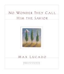 Cover of No Wonder They Call Him The Savior