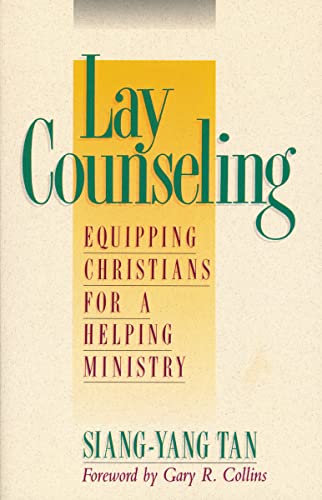 Cover of Lay Counseling - Equipping Christians For a Helping Ministry