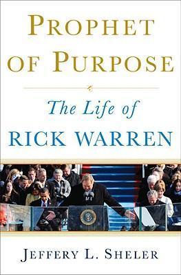 Cover of Prophet Of Purpose - The Life Of Rick Warren