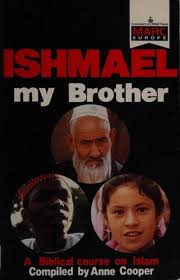Cover of Ishmael My Brother - A Biblical Course on Islam