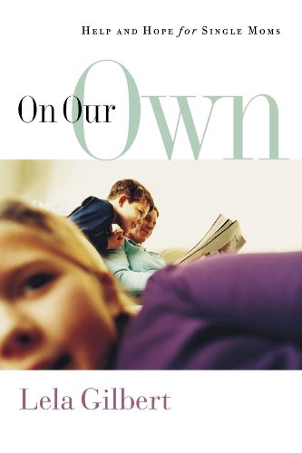 Cover of On Our Own - help and hope for single moms