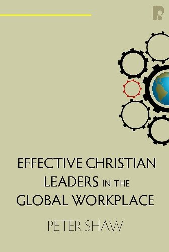 Cover of Effective Christian Leaders in the Global Workplace