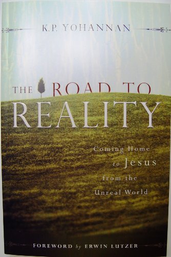 Cover of The Road to Reality - coming Home to Jesus from the Unreal World