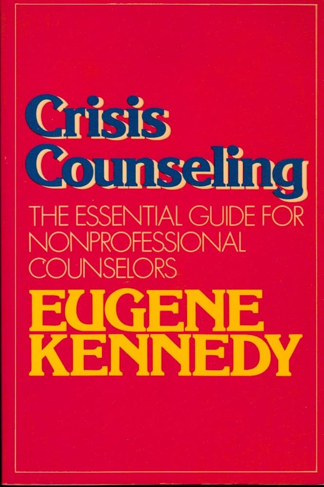 Cover of Crisis Counselling - The Essential Guide For Nonprofessional Counsellors