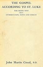 Cover of The Gospel According to St Luke - The Greek Text with Introduction Notes and Indices