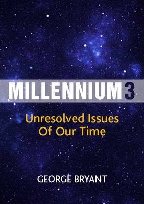 Cover of Millenium 3 - Unresolved Issues Of Our Time