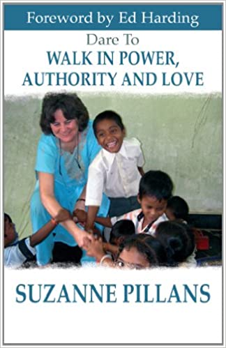 Cover of Dare to Walk in Power Authority and Love