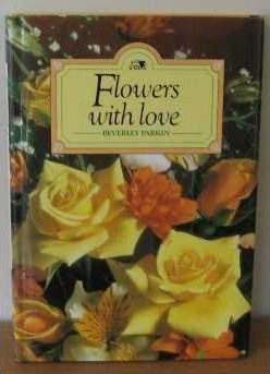 Cover of Flowers with Love