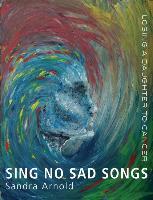 Cover of Sing No Sad Songs for Me