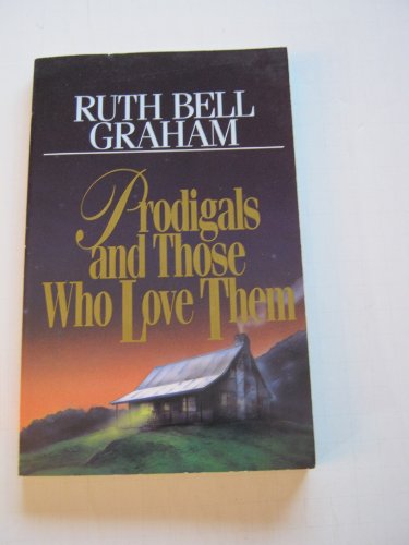 Cover of Prodigals and those Who Love Them