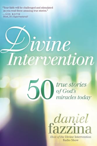 Cover of Divine Intervention - 50 True Stories Of Gods Miracles Today