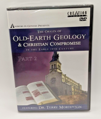 Cover of The origin Of Old-Earth Geology & Christian Compromise - Part 2