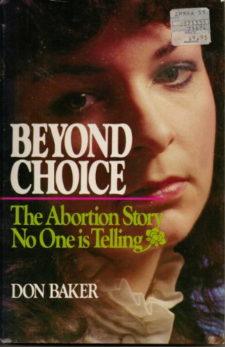 Cover of Beyond Choice - the Abortion story no one is telling