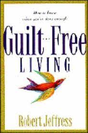 Cover of Guilt Free Living
