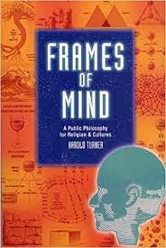 Cover of Frames of Mind - A Public Philosophy for Religion & Cultures