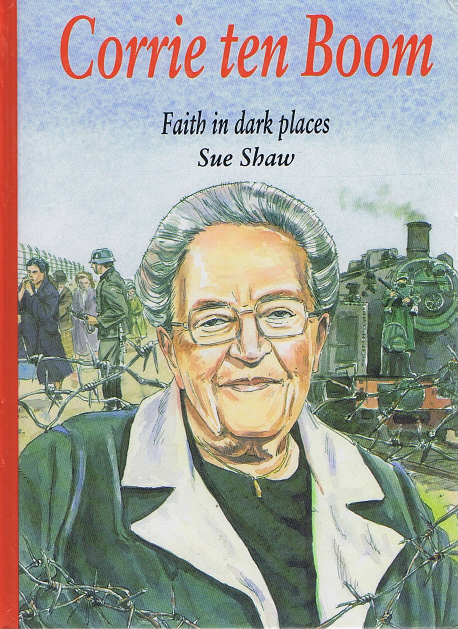 Cover of Corrie Ten Boom - Faith In dark Places