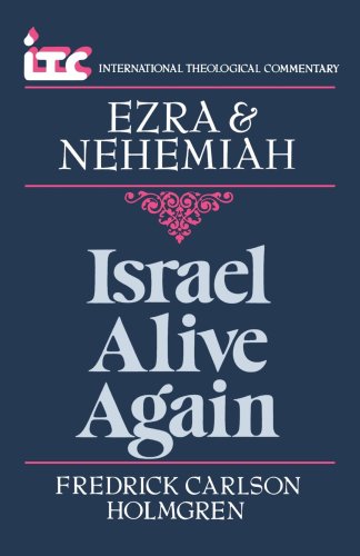 Cover of Ezra & Nehemiah - International Theological Commentary - Israel Alive Again