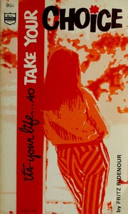 Cover of Its Your Life so Take Your Choice