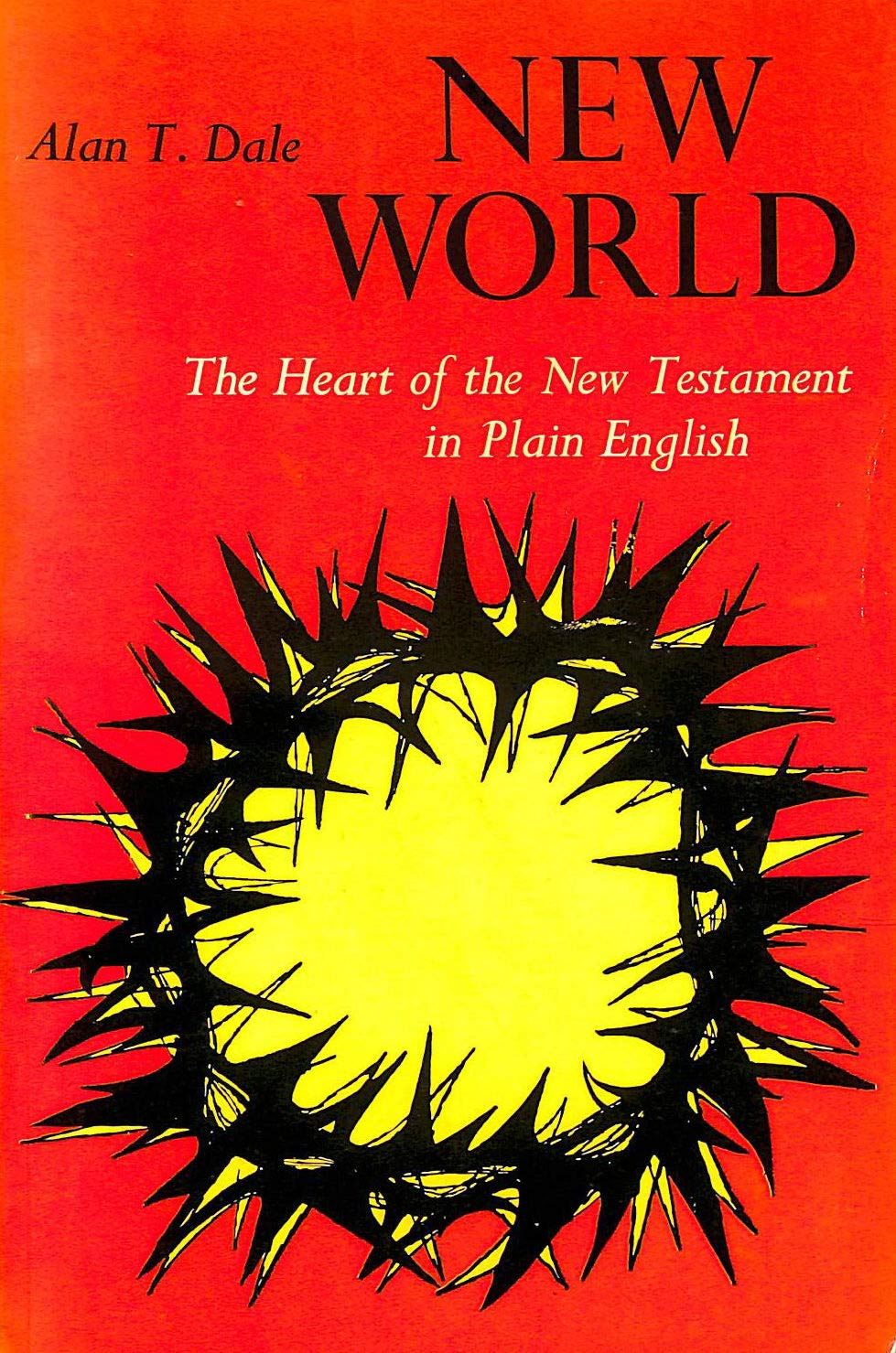 Cover of New World - The Heart of the New Testament in Plain English