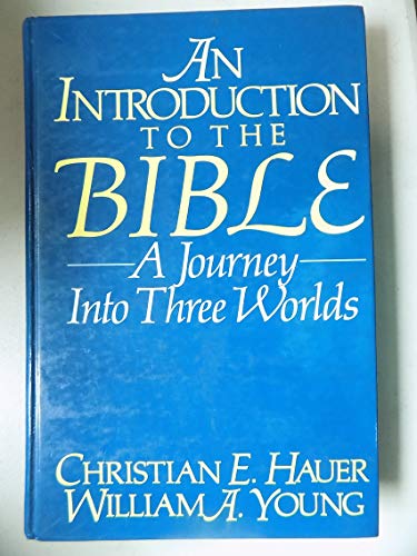 Cover of An Introduction to the Bible - A journey into three worlds