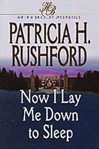 Cover of Now I Lay Men Down To Sleep - Helen Bradley Mysteries #1