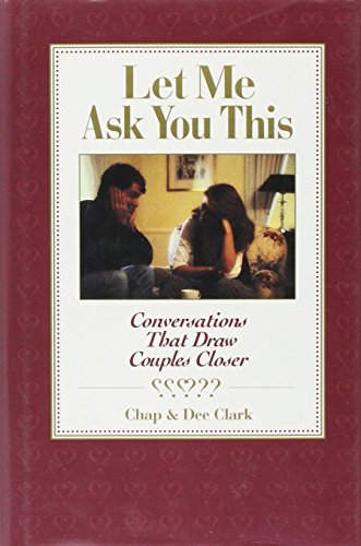 Cover of Let Me Ask You This - conversations that draw couples closer
