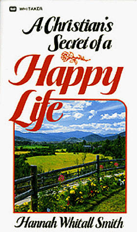 Cover of A Christians Secret of a Happy Life