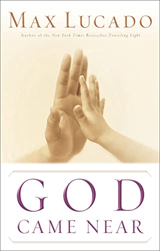 Cover of God Came Near (Lucado, Max)