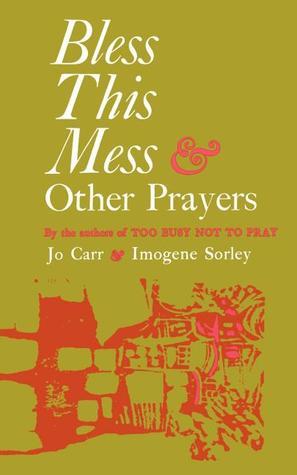 Cover of Bless This Mess & Other Prayers