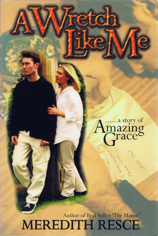 Cover of A Wretch Like me - A Story Of Amazing Grace