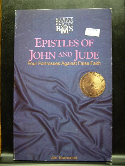 Cover of Epistles Of John And Jude - Four Fortresses Against False Faith