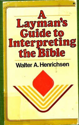 Cover of A Laymans Guide to Interpreting the Bible