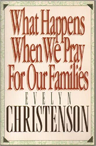 Cover of What Happens When We Prayer for Our Families