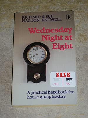 Cover of Wednesday Night at Eight - A Practical Handbook for House-Group Leaders
