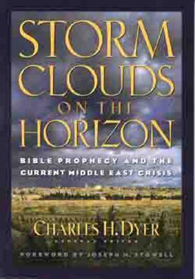 Cover of Storm Clouds on the Horizon - Bible Prophecy and the Current Middle East Crisis