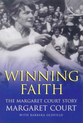 Cover of A Winning Faith - The Margaret Court Story
